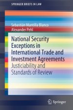 National Security Exceptions in International Trade and Investment Agreements