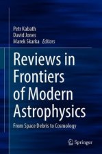 Reviews in Frontiers of Modern Astrophysics