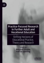 Practice-Focused Research in Further Adult and Vocational Education