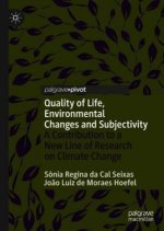 Quality of Life, Environmental Changes and Subjectivity