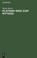 Platons Weg zum Mythos
