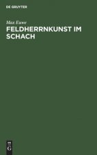 Feldherrnkunst Im Schach
