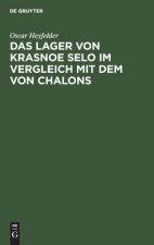 Das Lager Von Krasnoe Selo Im Vergleich Mit Dem Von Chalons