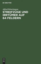 Streifzuge Und Irrtumer Auf 64 Feldern