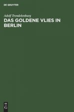 Das goldene Vlies in Berlin