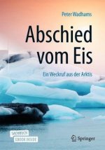 Abschied vom Eis, m. 1 Buch, m. 1 E-Book