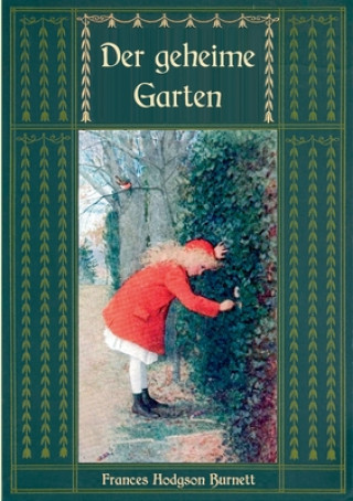 geheime Garten - Ungekurzte Ausgabe