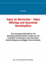 Token als Wertrechte und Token Offerings und dezentrale Handelsplätze
