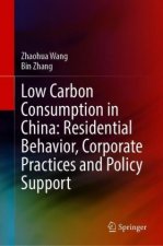 Low-Carbon Consumption in China: Residential Behavior, Corporate Practices and Policy Implication