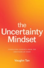 Uncertainty Mindset