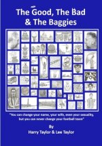 Good, The Bad & The Baggies