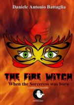 Fire Witch - When the Sorceress was born