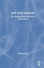 How To Be Insightful