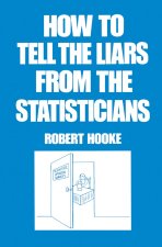 How to Tell the Liars from the Statisticians