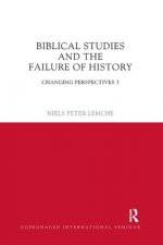 Biblical Studies and the Failure of History