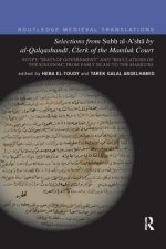 Selections from Subh al-A'sha by al-Qalqashandi, Clerk of the Mamluk Court