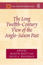 Long Twelfth-Century View of the Anglo-Saxon Past