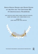 Anglo-Saxon Graves and Grave Goods of the 6th and 7th Centuries AD