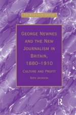 George Newnes and the New Journalism in Britain, 1880 1910