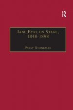 Jane Eyre on Stage, 1848 1898