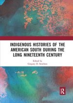 Indigenous Histories of the American South during the Long Nineteenth Century