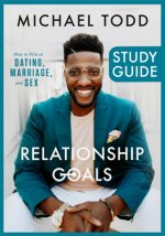 Relationship Goals Study Guide