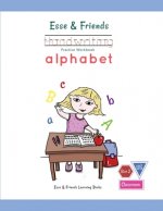 Esse & Friends Handwriting Practice Workbook Alphabet: Size 2 Practice lines Ages 3 to 5 Preschool, Kindergarten, Early Primary School and Homeschooli