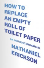 How To Replace An Empty Roll Of Toilet Paper