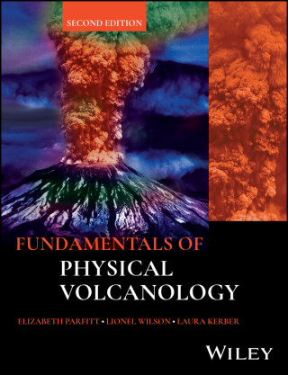 Fundamentals of Physical Volcanology, 2nd Edition