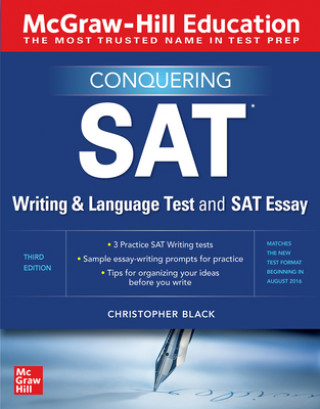 McGraw-Hill Education Conquering the SAT Writing and Language Test and SAT Essay, Third Edition