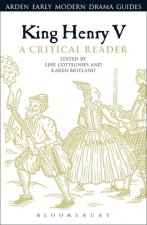 King Henry V: A Critical Reader