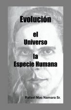 Evolucion el Universo la Especie Humana