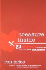 Treasure Inside: 23 Unexpected Principles That Activate Greatness