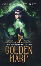 Phantom of the Golden Harp