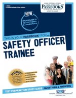 Safety Officer Trainee (C-3062): Passbooks Study Guide