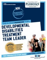 Developmental Disabilities Treatment Team Leader (C-4527): Passbooks Study Guide