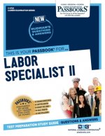 Labor Specialist II (C-4722): Passbooks Study Guide