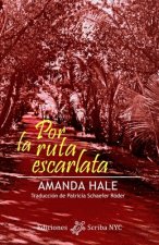 Por la ruta escarlata