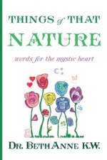 Things of That Nature: words for the mystic heart