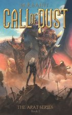 The Call of Dust: Book One of the Arat Series