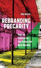 Rebranding Precarity