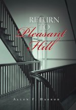 Return to Pleasant Hill