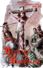 Blood and Blasphemy