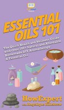 Essential Oils 101