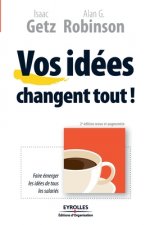 Vos idees changent tout !