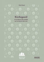 Kierkegaard et la theorie des stades sur le chemin de la vie