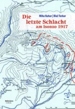 Die letzte Schlacht am Isonzo 1917