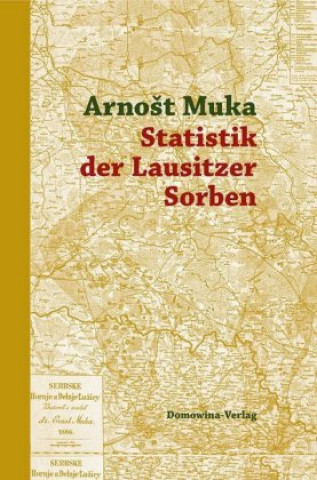 Statistik der Lausitzer Sorben, m. 1 Karte