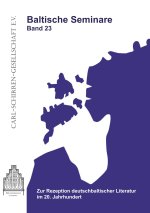 Zur Rezeption deutschbaltischer Literatur im 20. Jahrhundert