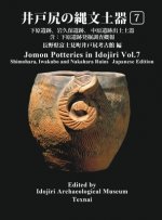 Jomon Potteries in Idojiri Vol.7